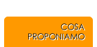 Cosa proponiamo